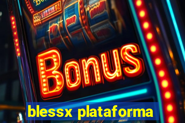 blessx plataforma