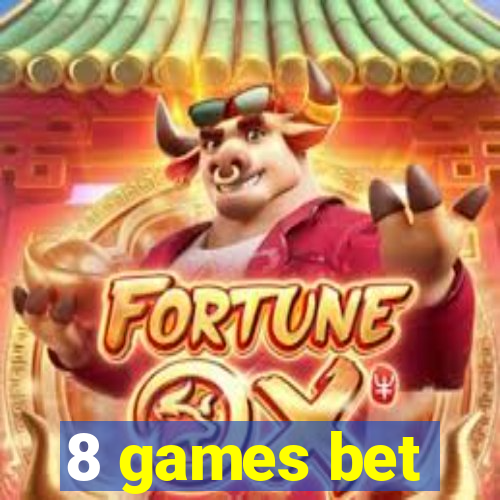 8 games bet