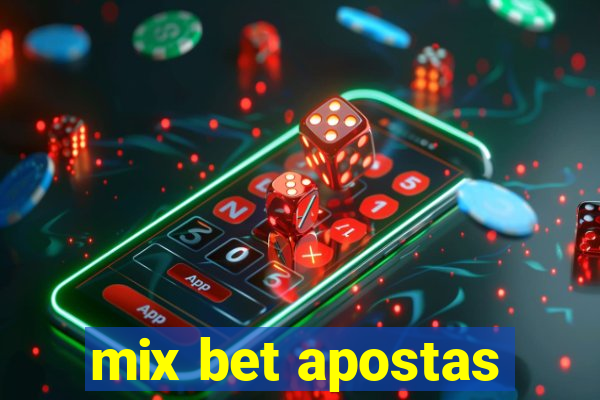 mix bet apostas