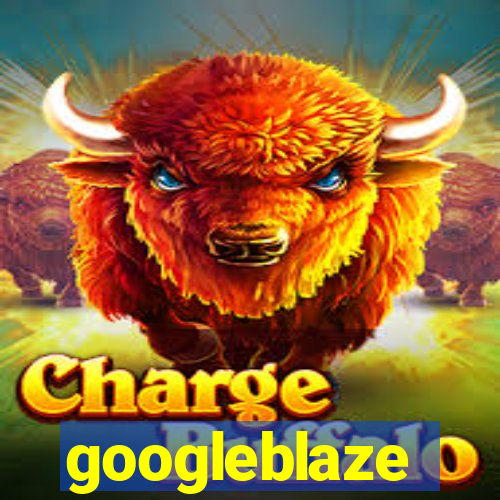 googleblaze