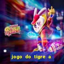 jogo do tigre a partir de 5 reais