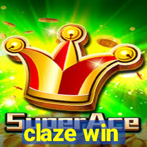 claze win