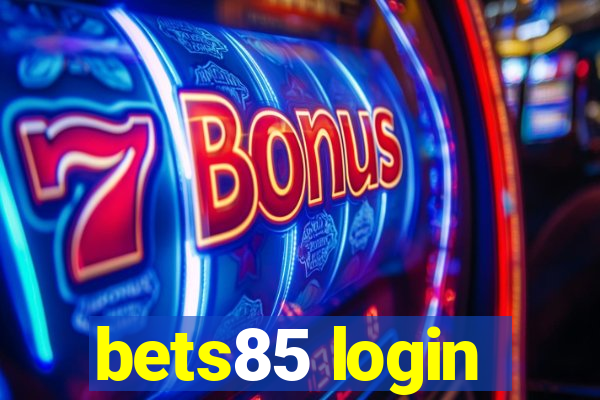 bets85 login