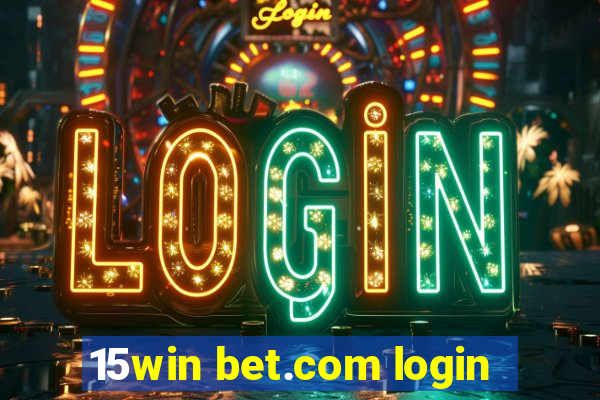 15win bet.com login