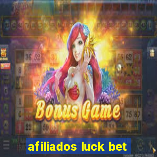 afiliados luck bet