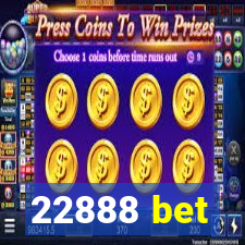 22888 bet