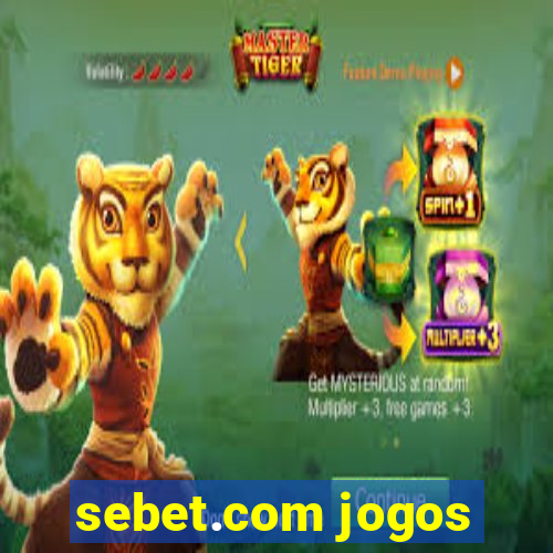 sebet.com jogos