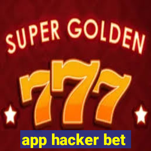 app hacker bet