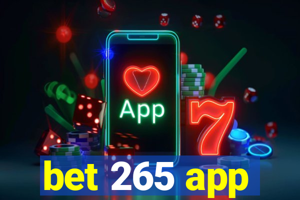 bet 265 app