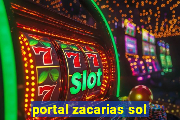 portal zacarias sol