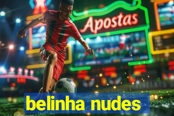 belinha nudes