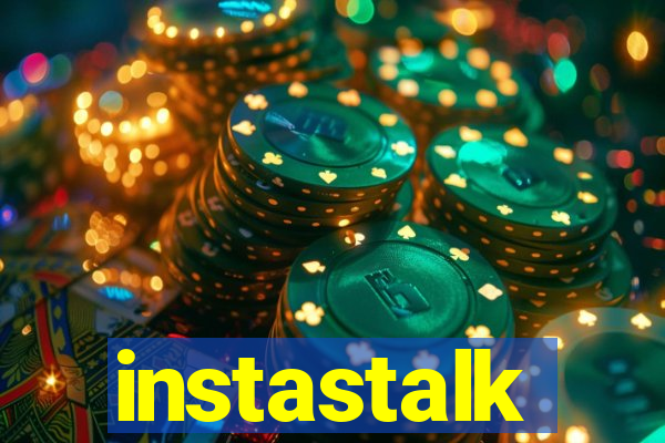 instastalk