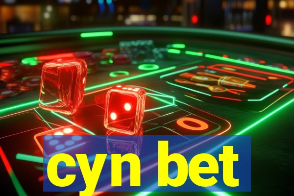 cyn bet