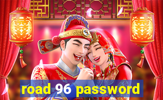 road 96 password