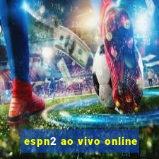 espn2 ao vivo online