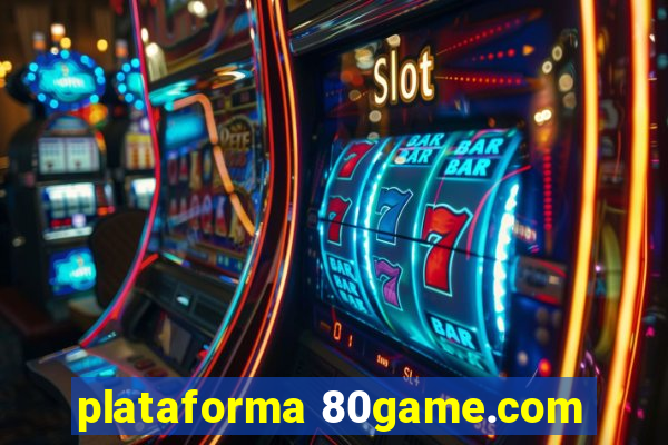 plataforma 80game.com