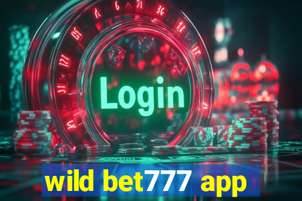 wild bet777 app