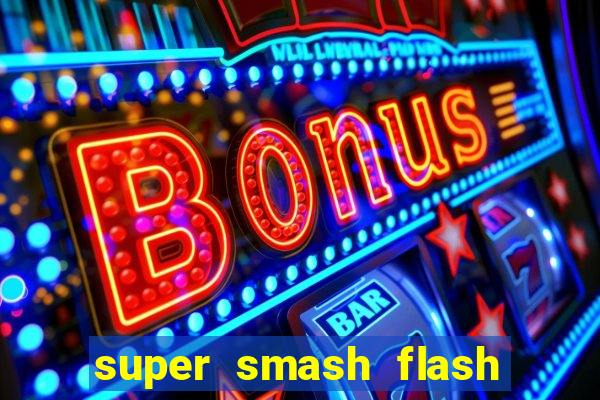 super smash flash 2 jogos