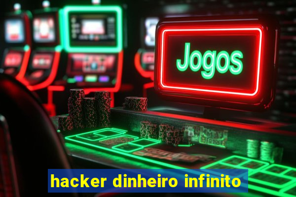 hacker dinheiro infinito