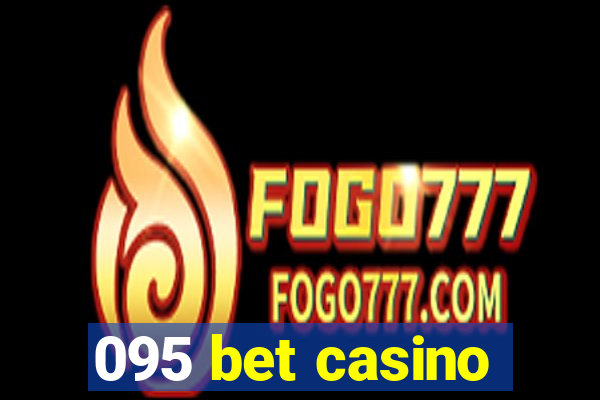 095 bet casino