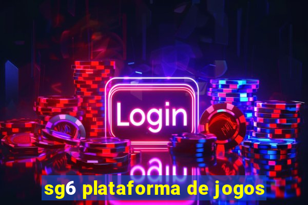 sg6 plataforma de jogos