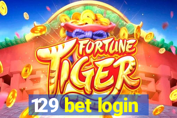 129 bet login