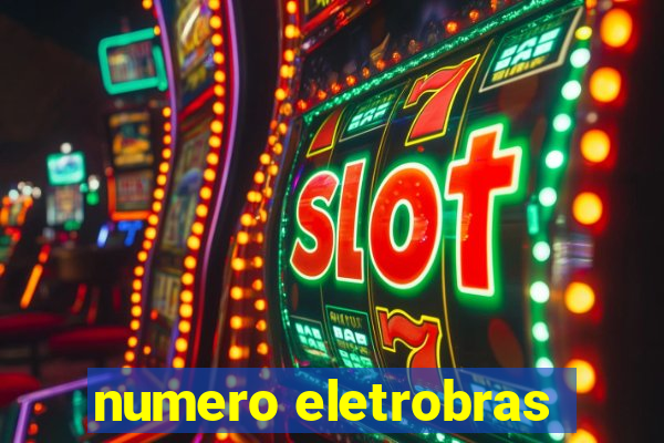 numero eletrobras