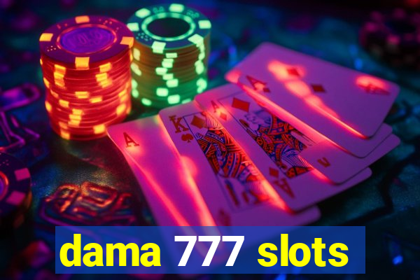 dama 777 slots