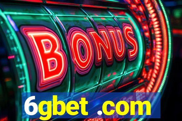 6gbet .com