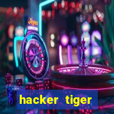 hacker tiger fortune gratis