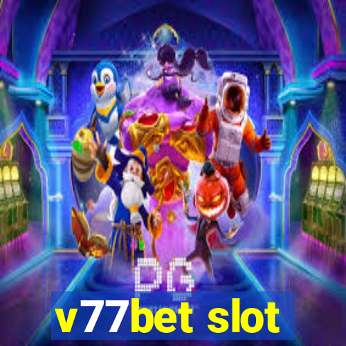 v77bet slot