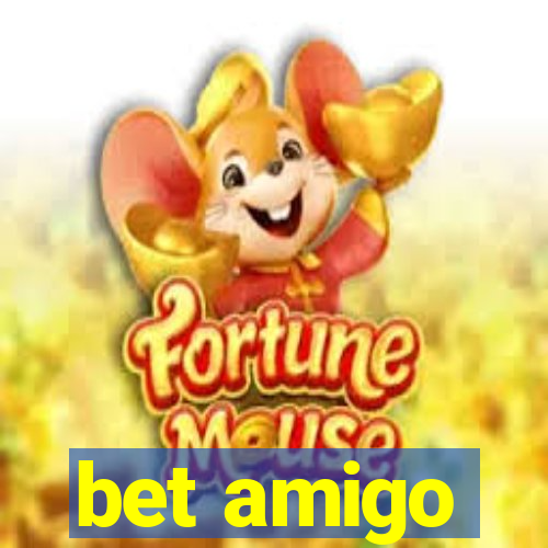 bet amigo