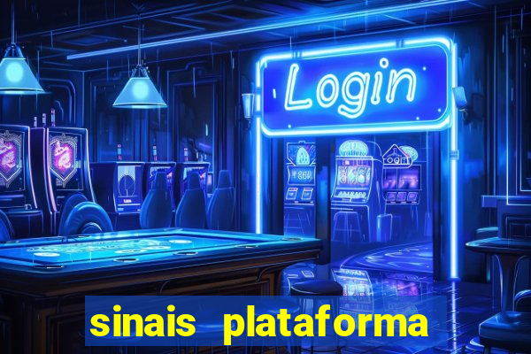 sinais plataforma de jogos