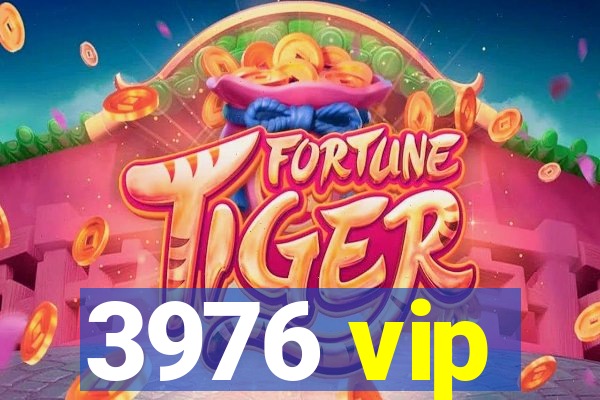 3976 vip