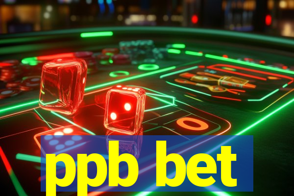 ppb bet