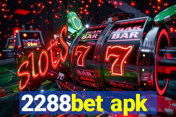 2288bet apk