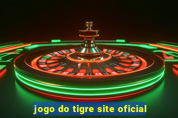 jogo do tigre site oficial