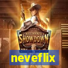 neveflix