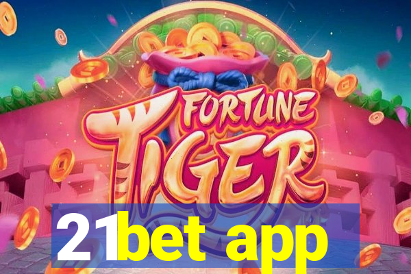 21bet app