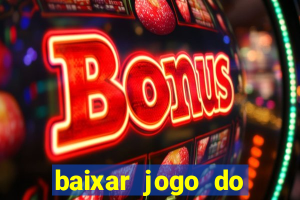 baixar jogo do tigre plataforma nova