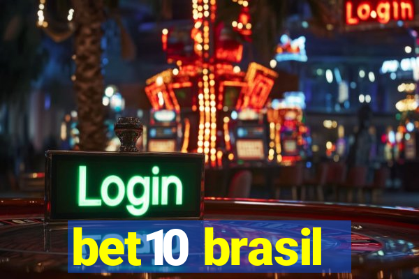 bet10 brasil