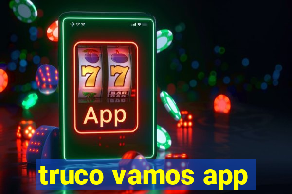 truco vamos app