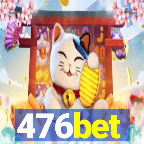 476bet