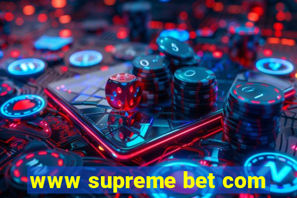 www supreme bet com