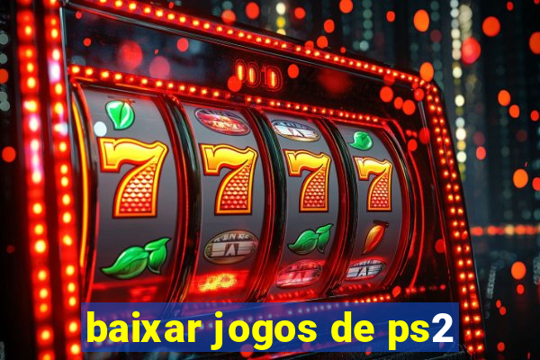 baixar jogos de ps2