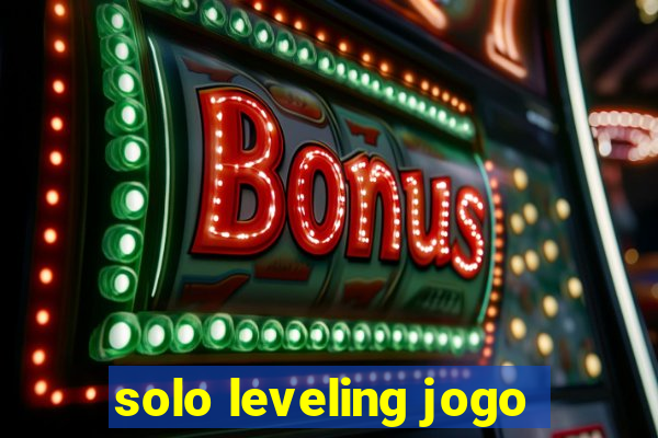 solo leveling jogo