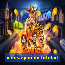 mensagem de futebol