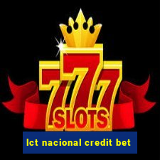 lct nacional credit bet