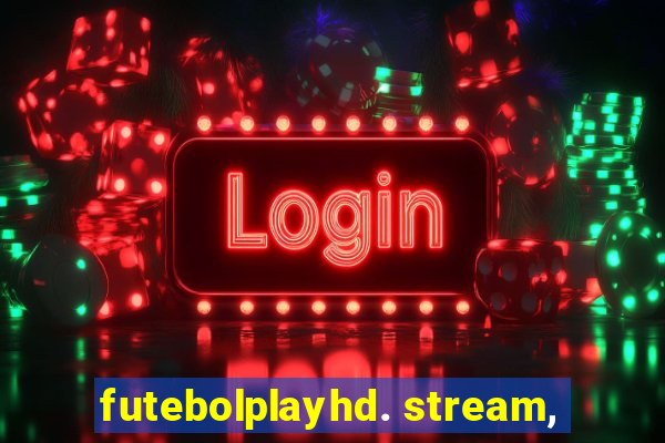 futebolplayhd. stream,