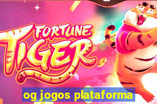 og jogos plataforma